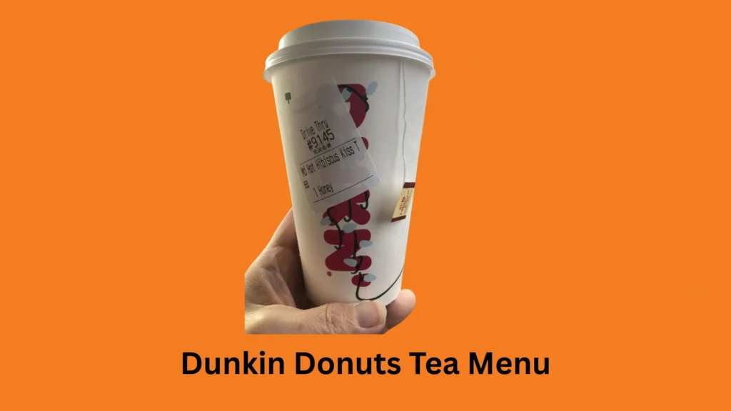 Dunkin Donuts Tea Menu