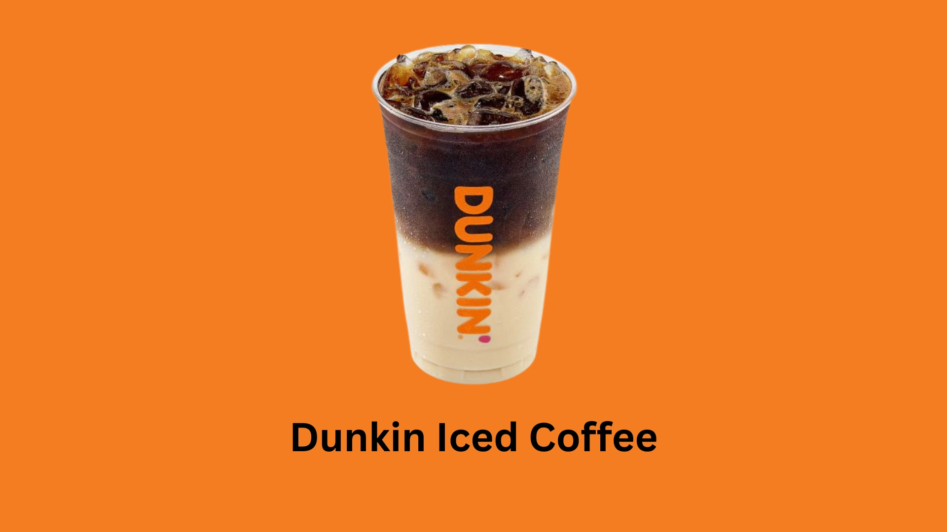 Dunkin Iced Coffee