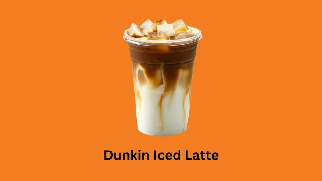 Dunkin Iced Latte