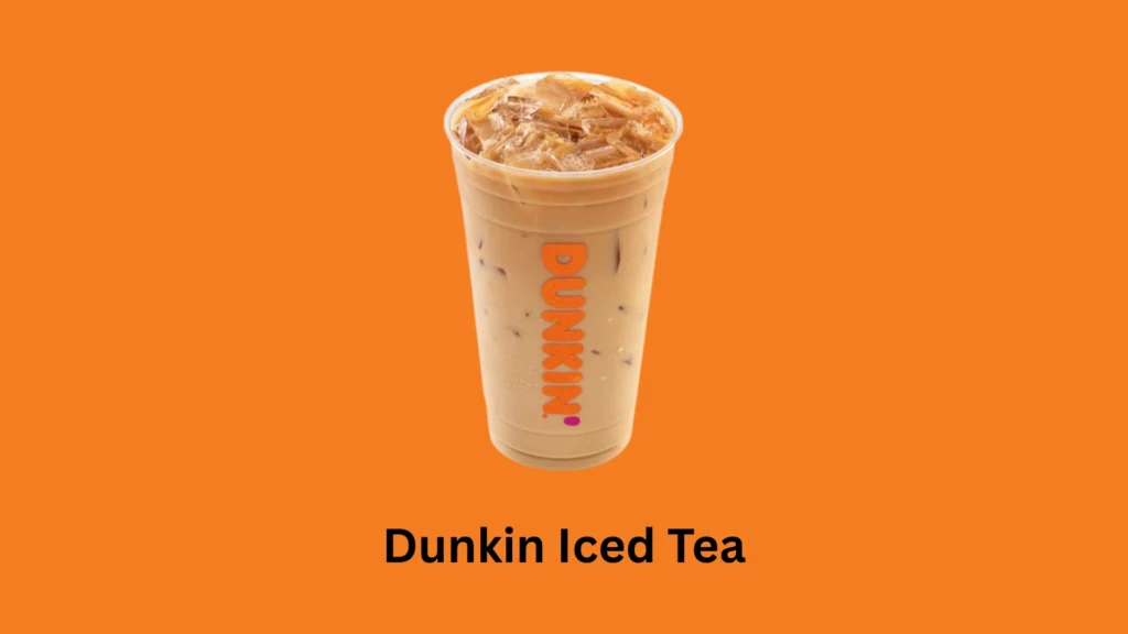 Dunkin Iced Tea Menu